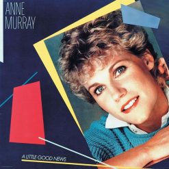 Anne Murray - A Little Good News