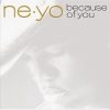 Ne-Yo - Because Of You(-2)