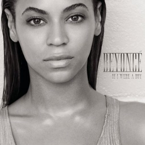 Beyonce - If I Were A Boy