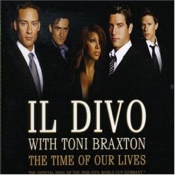 IL Divo And Toni Braxton - The Time of Our Lives